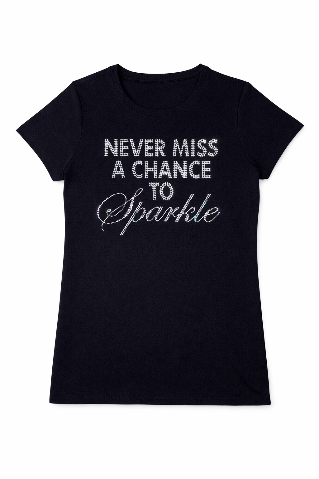 Never Miss a Chance to Sparkle
